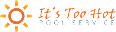 It's Too Hot Pool Service